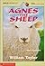 Agnes the Sheep by William Taylor (1994-06-03)