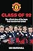 Class of 92 (MUFC) Not for Online edition by Marshall, Ian (2013) Paperback