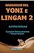 MASSAGGIO YONI E LINGAM 2: ...