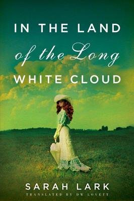 In the Land of the Long White Cloud[IN THE LAND OF THE LONG WHITE][Paperback]