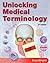 Unlocking Medical Terminology by Wingerd, Bruce S. [Prentice ... by Wingerd