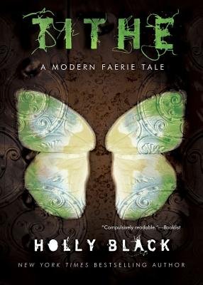Tithe( A Modern Faerie Tale)[TITHE][Paperback]