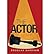 { [ THE ACTOR ] } Gardham, Douglas ( AUTHOR ) May-12-2014 Paperback