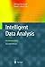 [(Intelligent Data Analysis: An Introduction )] [Author: Michael Berthold] [Nov-2006]