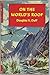 On the world's roof by Douglas Valder Duff