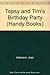 Topsy and Tim's Birthday Party (Handy Books) by Adamson Jean Adamson Gareth (1981-09-01) Hardcover