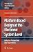 Platform Based Design at the Electronic System Level: Industry Perspectives and Experiences (2006-09-14)