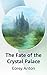 The Fate of the Crystal Palace by Corey Anton