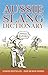 Aussie Slang Dictionary Revised Edition by Stewart, Lolla published by Brolga Publishing Pty Ltd (2012)
