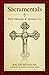 Sacramentals: Their Meaning...