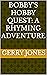 Bobby's Hobby Quest: A Rhym...