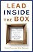 Lead Inside the Box: How Smart Leaders Guide Their Teams to Exceptional Results by Victor Prince (2015-07-20)