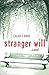 Stranger Will: A Novel by Caleb J. Ross (2013-01-16)