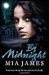 By Midnight (Ravenwood) by James, Mia published by Gollancz (2011) [Paperback]