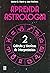 Aprenda Astrologia Vol. 2: ...