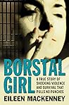 Borstal Girl by Eileen MacKenney (7-Jul-2011) Paperback