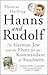 Hanns and Rudolf: The German Jew and the Hunt for the Kommandant of Auschwitz by Thomas Harding (2013-08-22)