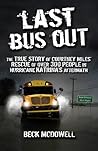 Last Bus Out by Beck McDowell (2010-11-07) Last Bus Out by Beck McDowell (2010-11-07)
