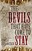 The Devils That Have Come To Stay by DiFrancesco, Pamela (2015) Paperback