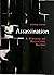 Assassination (An Illustrated History of Political Murder) by Lindsay Porter (2010-05-04)