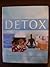 Detox by Sara Rose published by Parragon Publishing (2004) [Hardcover]