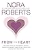 From the Heart by Nora Roberts (2010-12-28)