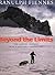 Beyond the Limits: The Lessons Learned from a Lifetime's Adventures by Ranulph Fiennes New edition (2003)