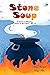 Stone Soup: A Lesson in Sha...