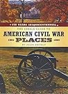 The Ideals Guide to American Civil War Places by Julie Shively (2011-03-01)