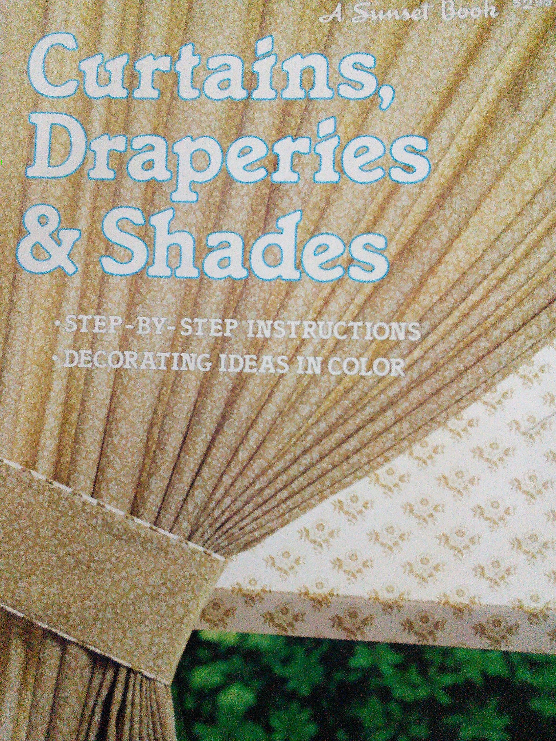 Curtains, draperies & shades (A Sunset book)