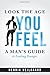 Look the Age You Feel: A Man's Guide to Looking Youunger by Vejlgaard, Henrik (2013) Paperback