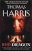 Red Dragon by Harris, Thomas