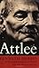 Attlee by Kenneth Harris (1995-08-03)