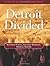 Detroit Divided (Multi-City Study of Urban Inequality)
