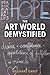 The Art World Demystified: How Artists Define and Achieve Their Goals by Brainard Carey (2016-04-19)