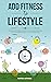 Add Fitness to Lifestyle by Prateek Asthana