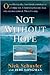 Not Without Hope 1st (first) edition Text Only