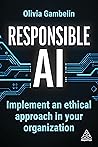 Responsible AI: Implement an Ethical Approach in your Organization
