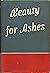 Beauty For Ashes by Christopher La Farge
