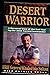 Rare Antique Desert Warrior [Hardcover] BIN SULTAN, Khaled by Khaled bin Sultan