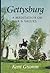 Gettysburg: A Meditation on War and Values by Kent Gramm (1994-02-01)