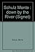 Down by the River (Signet) by Monte Schulz (1992-05-05)