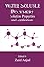 Water Soluble Polymers: Solution Properties and Applications (2013-10-04)