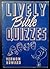 Lively Bible quizzes