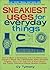 Sneakiest Uses for Everyday Things( How to Make a Boomerang with a Business Card Convert a Pencil Into a Microphone Make Animated Origami Turn a TV)[SNEAKIEST USES FOR EVERYDA][Paperback]
