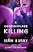 A Commonplace Killing: A Novel by Siân Busby (2013-09-17)