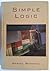 Simple Logic 1st edition by Bonevac, Daniel, Solomon, Robert C. (1998) Hardcover