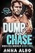 Dump and Chase (Kodiaks Hoc...