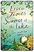 [Summer at the Lake] [By by Erica  James