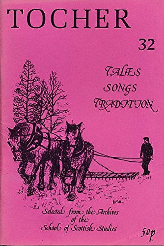 Tocher: Scottish Tales, Songs, Tradition. No 32. Winter 1979/1980 (Paperback)